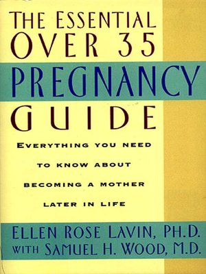 cover image of The Essential Over 35 Pregnancy Guide